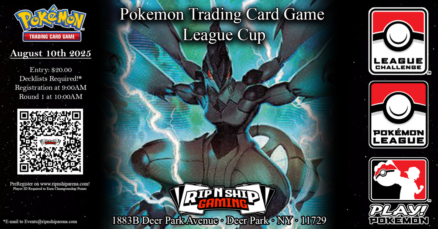 August 10th, 2025 - Pokemon TCG: League Cup 2025!