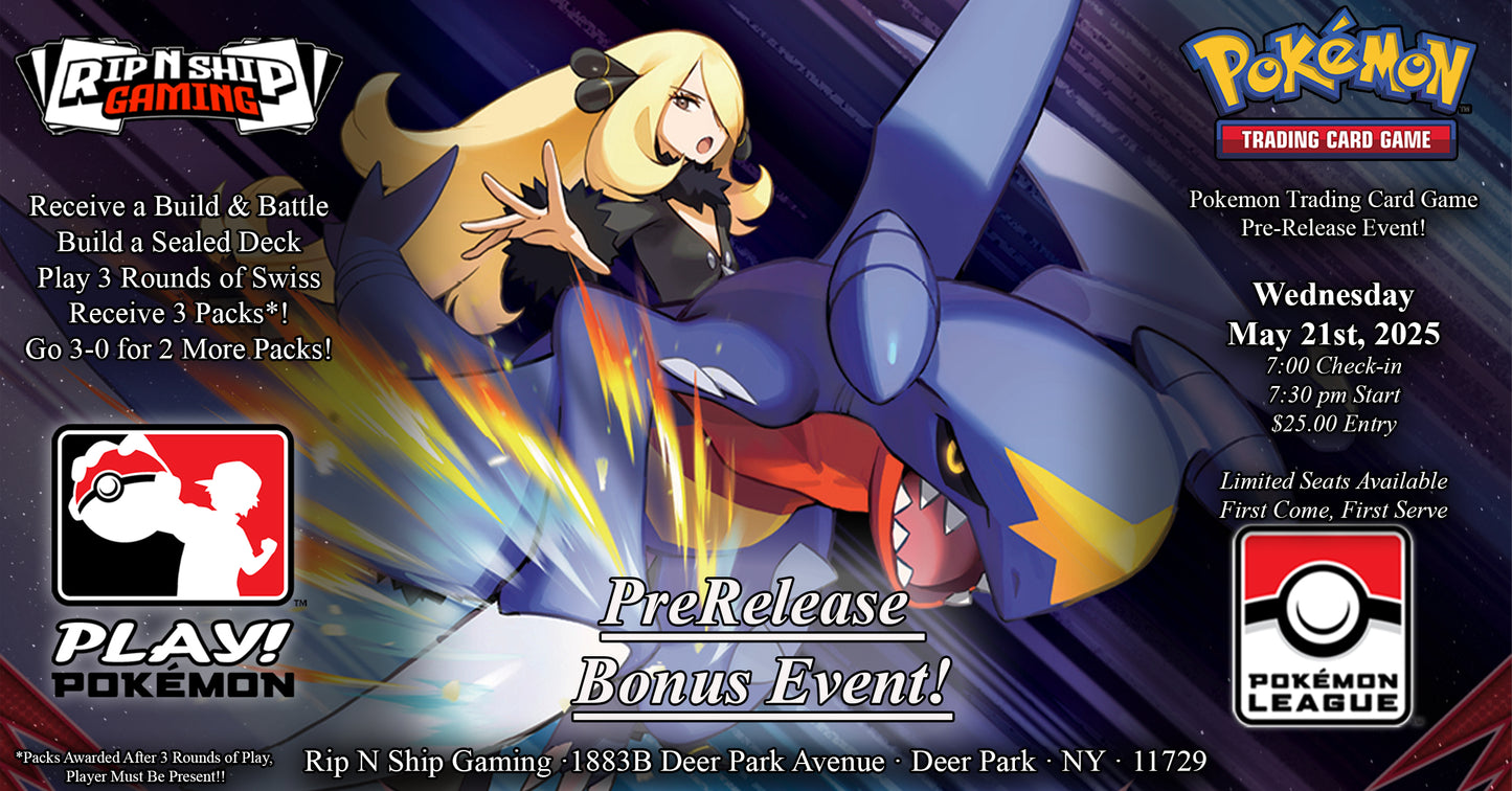 May 21st 2025 - Pokemon TCG Bonus PreRelease