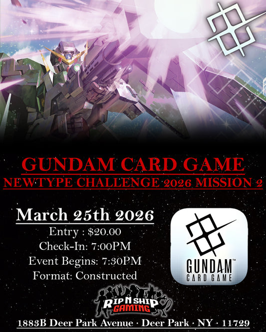 March 25th 2026 - Gundam Card Game Newtype Challenge 2026 Mission 2