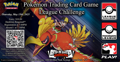 May 15th, 2025 - Pokemon TCG: League Challenge