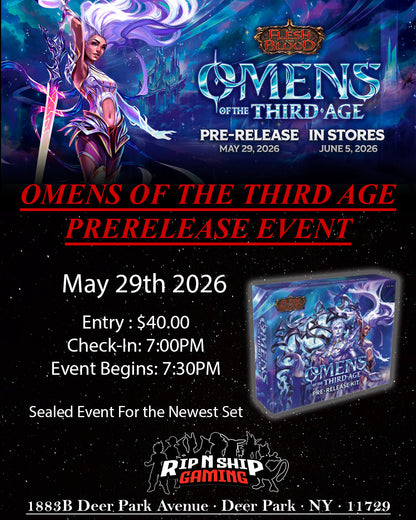 May 29th 2026 - Flesh and Blood - Omens of the Third Age PreRelease Event