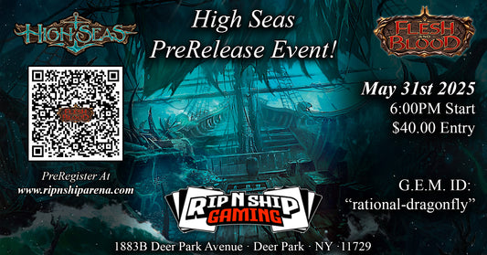 May 31st 2025 - Flesh and Blood - High Seas PreRelease