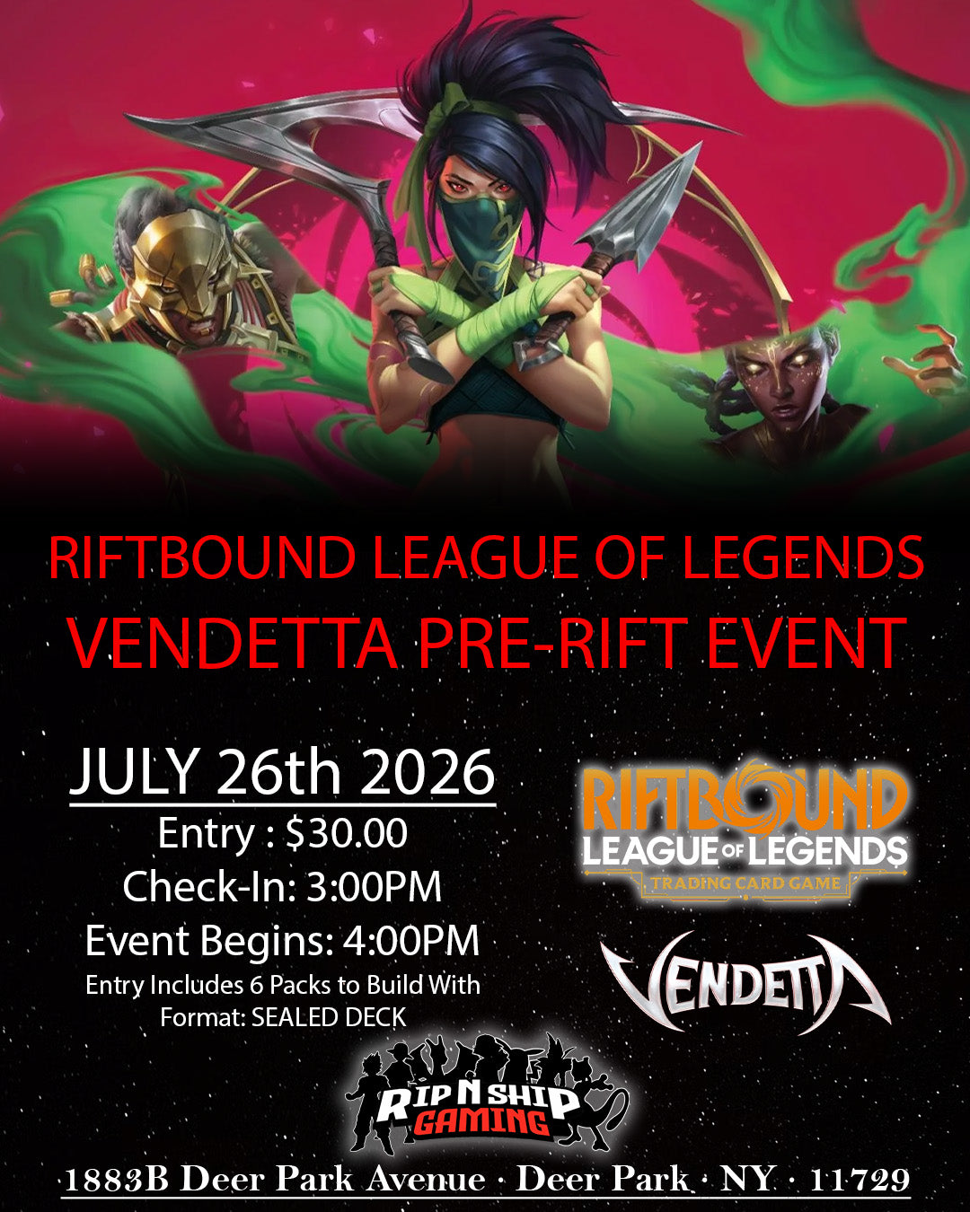 July 26th 2026 - Riftbound: League of Legends - Vendetta PreRift Event