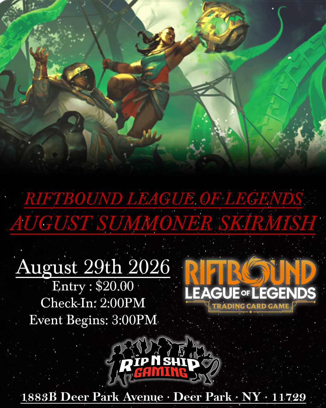 August 29th 2026 - Riftbound: League of Legends - Summoner Skirmish