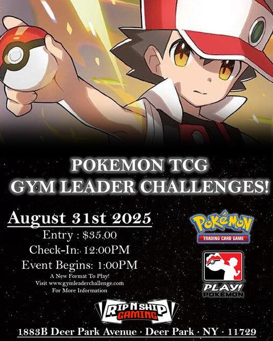August 31st, 2025 - Pokemon TCG: Gym Leader Challenge