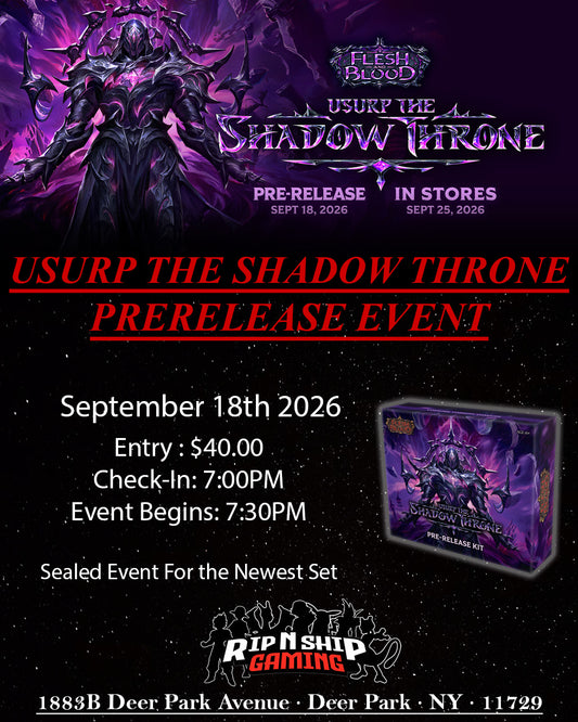 September 18th 2026 - Flesh and Blood - Usurp The Shadow Throne PreRelease Event