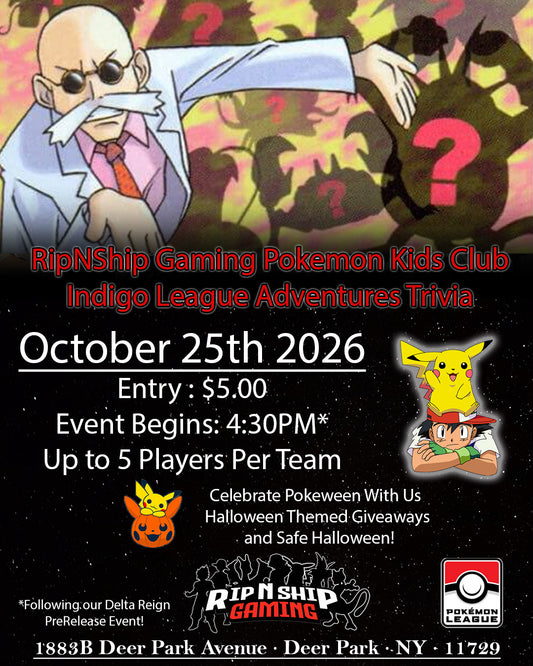 October 25th 2026 - RipNShip Gaming Pokemon League Junior Trivia