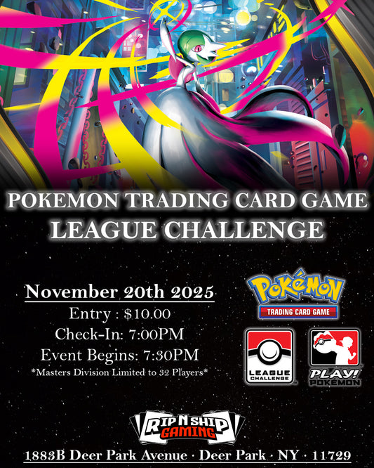 November 20th, 2025 - Pokemon TCG: League Challenge