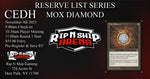 Reserve List Series - Mox Diamond - November 4th 2023 @ 11AM